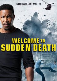 Welcome to Sudden Death                ฝ่าวิกฤตนาทีเป็นนาทีตาย                2020