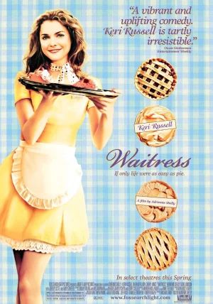 Waitress                รักแท้ไม่ใช่ขนมหวาน                2007