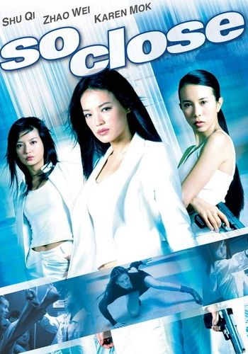 So Close                พยัคฆ์สาว มหาประลัย                2002