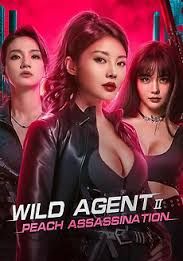 Wild Agent 2 Peach Assassination                ยอดจารชนสาว 2 นักฆ่าลูกพีช                2024